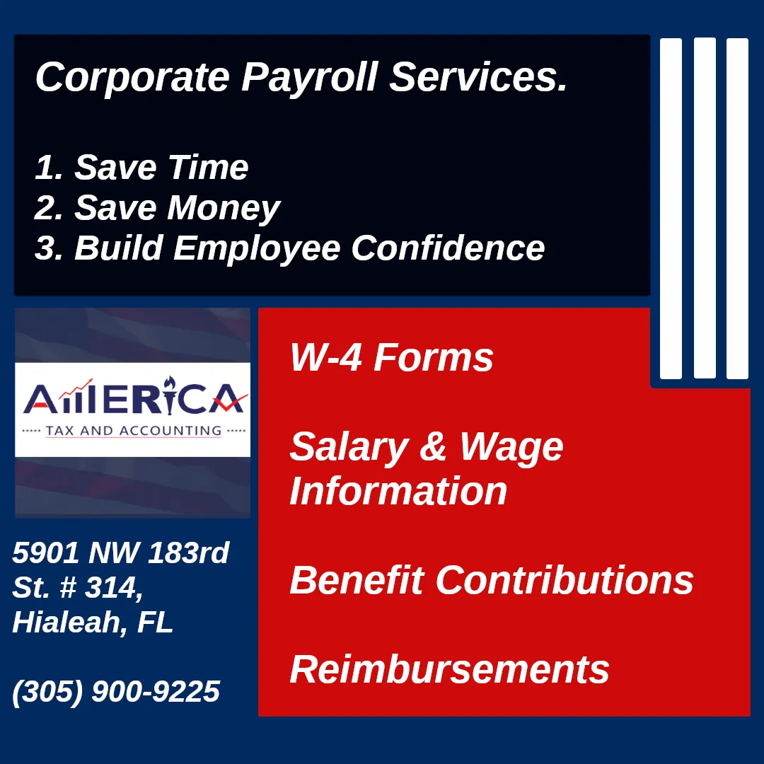 Info graphic of Corporate Payroll Services offered by America Tax & Accounting, Corp. in Hialeah/Miami Gardens area and internationally. These services bring forth time & money savings and help build employee confidence through accuracy.